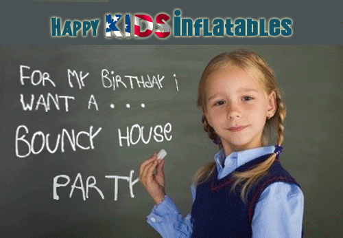 Happy Kids Inflatables - For My Birthday I Want a Bounce House Party